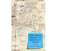 The Hidden History of Conspiracy Theory