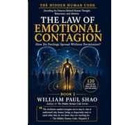 The Hidden Human Code: THE LAW OF EMOTIONAL CONTAGION
