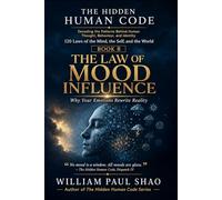The Hidden Human Code: The Law of Mood Influence