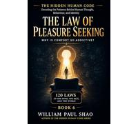 The Hidden Human Code: The Law of Pleasure Seeking