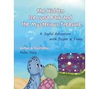 The Hidden Ice Luna Park and the Mysterious Treasure: A Joyful Adventure with Tospie & Finny