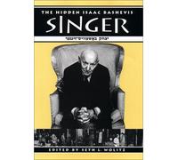 The Hidden Isaac Bashevis Singer