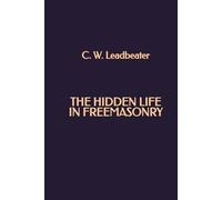 The Hidden Life in Freemasonry