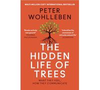 The Hidden Life of Trees [Lingua inglese]: The International Bestseller