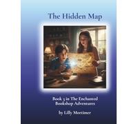 The Hidden Map: The Search for the Lost Stories