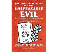 The Hidden Masters and the Unspeakable Evil: A Hard Drinking Occult Adventure with Gambling... and Frivolous Trousers: 1