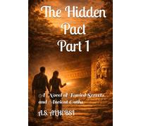 The Hidden Pact: A Novel of Buried Secrets and Ancient Oaths
