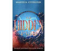 The Hidden Paths: Ancient Gateways to Other Worlds