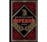 The Hidden Pathways of the Divine Comedy: Dante’s descent into Inferno and the forgotten truths of the soul’s reckoning - with insightful Notes and evocative Illustrations 1 of 3