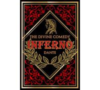 The Hidden Pathways of the Divine Comedy: Dante’s descent into Inferno and the forgotten truths of the soul’s reckoning - with insightful Notes and evocative Illustrations 1 of 3
