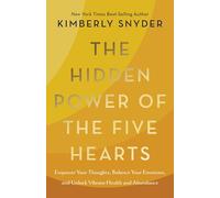 Kimberly Snyder The Hidden Power of the Five Hearts (Copertina rigida)