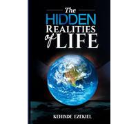 The Hidden Realities of Life