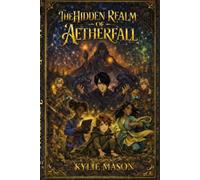The Hidden Realm of Aetherfall