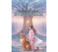 The Hidden Realms Of Everdream: Book 1: The Chromatic Forest