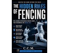 The Hidden Rules of Fencing: 27