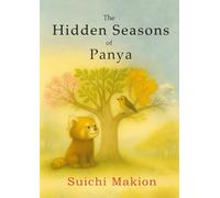 The Hidden Seasons of Panya
