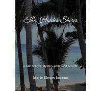 The Hidden Shores: A Tale of Love, Mystery and Island Secrets