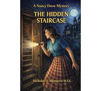The Hidden Staircase: Book 2 of the Nancy Drew Mystery Stories