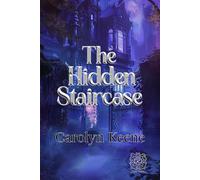 The Hidden Staircase | The Original 1930 Text: Rebirth Special Edition | Annotated
