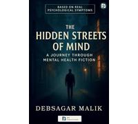 The Hidden Streets of Mind