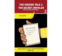 The Hidden Tale 2; The Secret Unfolds: Decodable Chapter Book Series for Students Learning to Read. For Developing Readers and Students with Dyslexia. ... Long "I," Advancing Two-Syllable Words): 48
