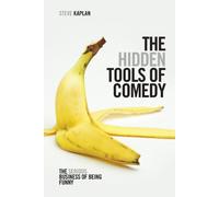 Steve Kaplan The Hidden Tools of Comedy (Tascabile)