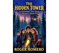 The Hidden Tower: A Christmas Tree Farm Mystery