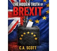 The Hidden Truth of Brexit