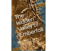 The Hidden Valley of Emberfall