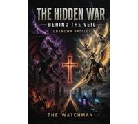 The Hidden War Behind The Veil: Unknown Battles