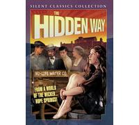 The Hidden Way Silent (DVD) Mary Carr Gloria Grey Tom Santschi Ned Sparks