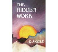 The Hidden Work: Including the Periodic Table of Angels
