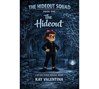 The Hideout Squad