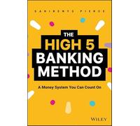 The High-5 Banking Method: A Money System You Can Count on