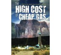 The High Cost of Cheap Gas (DVD)
