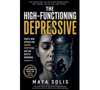The High-Functioning Depressive