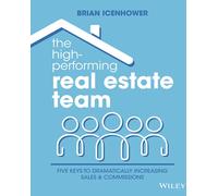 Brian Icenhower The High-Performing Real Estate Team (Tascabile)