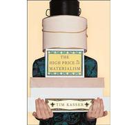 The High Price of Materialism