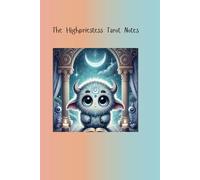 The High Priestess: A Cute Monster Tarot Notebook: A Bright & Colorful 200-Page Lined Notebook for Notes, Doodles, Lists, Journaling, Travel, Creative ... Ideas, and More | 6” x 9” Glossy Softcover