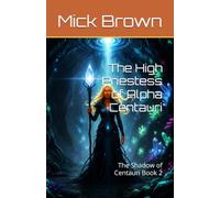 The High Priestess of Alpha Centauri