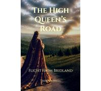 The High Queen’s Road: Flight From Bridland