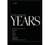 The High School Journal - A Guided Keepsake from Freshman Year to Graduation
