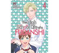 The High School Life of a Fudanshi Vol. 4