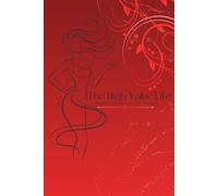 The High Value Life: The High Value Woman Trilogy