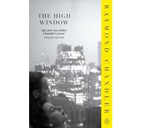 The High Window: Raymond Chandler