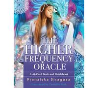The Higher Frequency Oracle: A 44-Card Deck and Guidebook