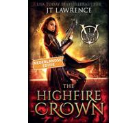 The Highfire Crown, 1 Bloed magie, Nederlandse editie
