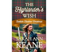The Highlander's Wish: A Clean Christmas Highlander Historical Romance Novella