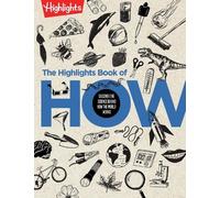 The Highlights Book of How (Copertina rigida) Highlights Books of Doing