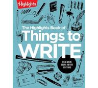 The Highlights Book of Things to Write (Tascabile) Highlights Books of Doing